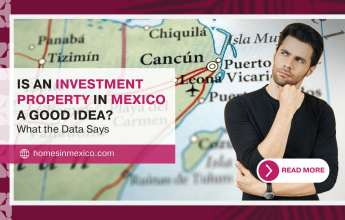 is an investment property in mexico a good idea